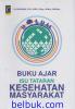 Buku Ajar Isu Tataran Kesehatan Masyarakat
